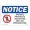 Signmission OSHA Notice Sign, 5" Height, 7" Width, NOTICE Private Property Violators Prosecuted Sign, Landscape OS-NS-D-57-L-16423 - alternate 1